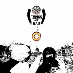 Axe Gabba Murda Mob - Things Are Bad (PRSPCT277) Out on 14th October 2022