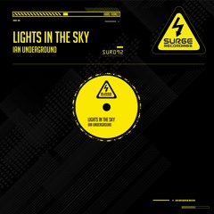 SUR092 Ian Underground - Lights In The Sky  OUT NOW