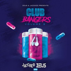 Club Bangers Vol. 2 Edit Pack Ft. JACCKED *SUPPORTED BY COLIN HENNERZ*