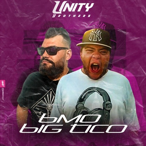 BMo b2b Big Tico - Unity Brothers
