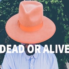 Dead or Alive  Prod By CapsCtrl