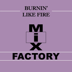 Burnin' Like Fire (Love Decade Edit)