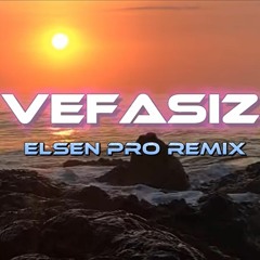 Elsen Pro & Royala - Vefasız 2022
