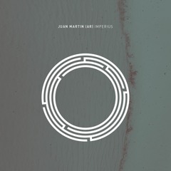 Juan Martin (AR) - Imperius (Original Mix)