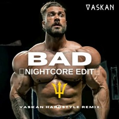 David Guetta & Showtek - Bad Ft.Vassy (Vaskan Hardstyle Remix) - Nightcore Edit