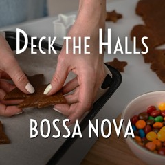 Deck the Halls (Bossa Nova)
