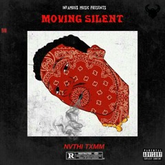 Moving Silent Freestyle (Prod. by Yung $av)