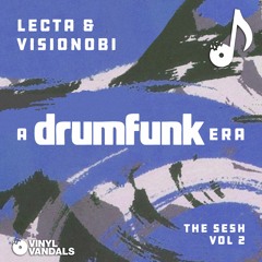 The Sesh - Volume 2 - Drumfunk Era