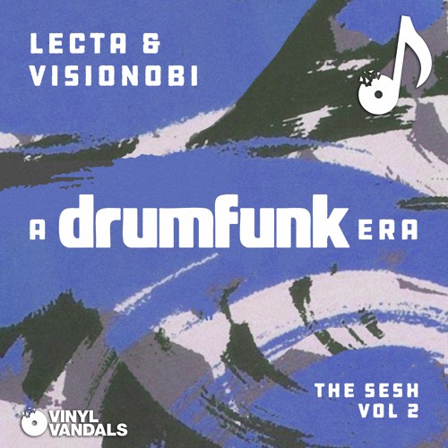 THE SESH VOL 2 - DRUMFUNK ERA