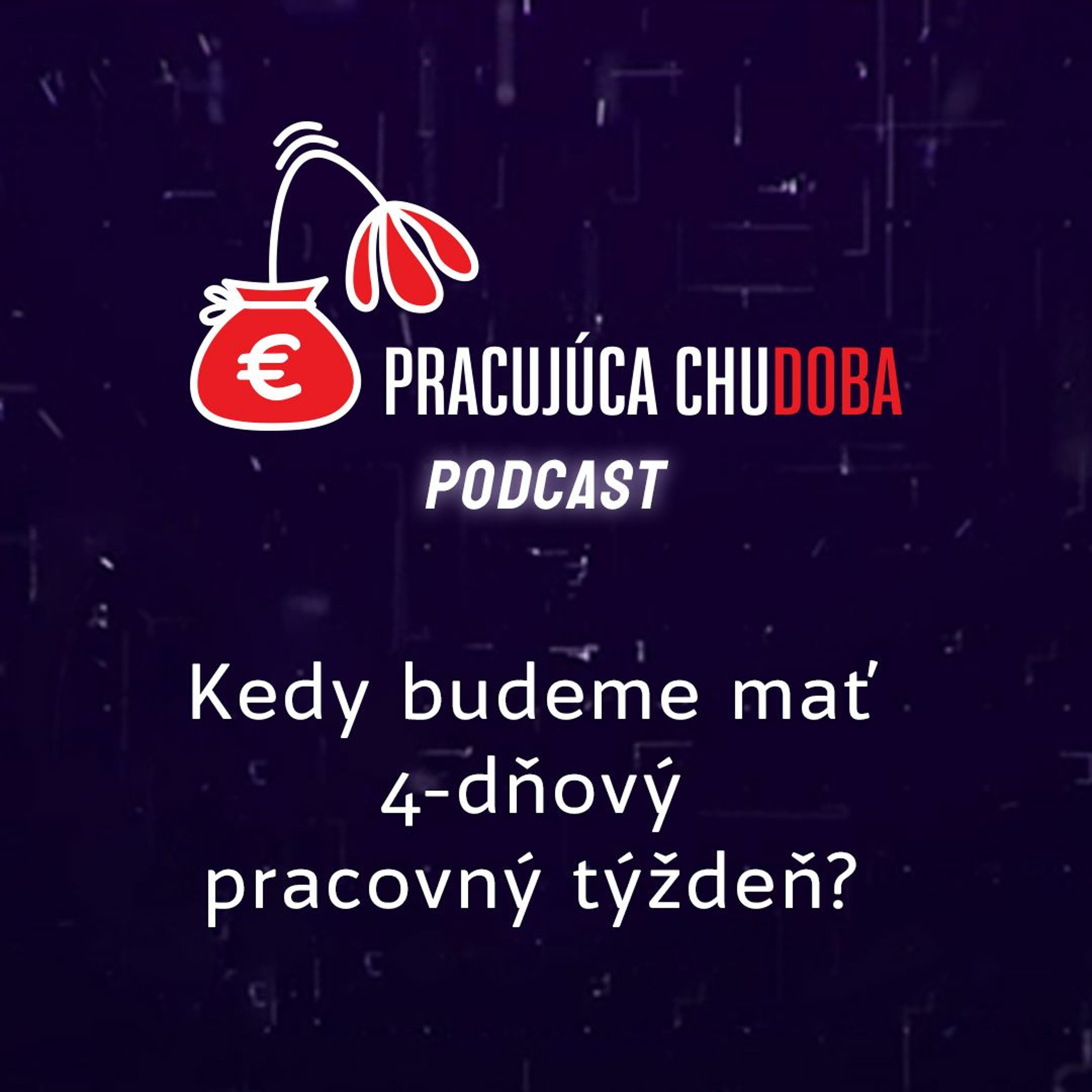Pracujúca chudoba Podcast