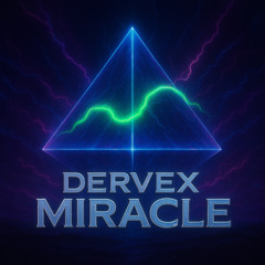 DERVEX - Miracle