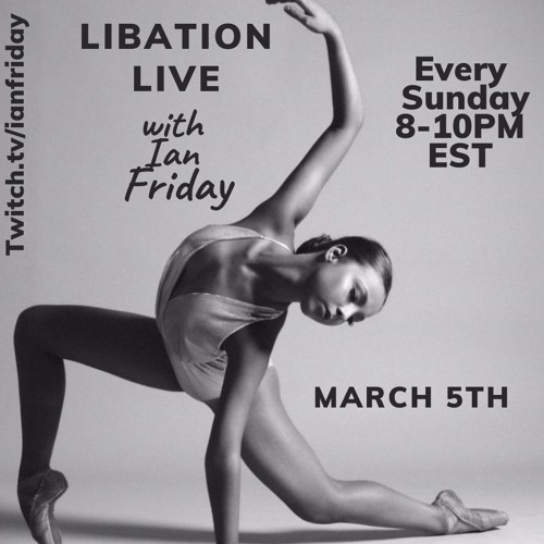 Libation Live with Ian Friday 3-5-23