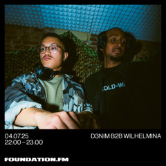 d3nim b2b wilhelmina - 04.07.2025 - foundation.fm
