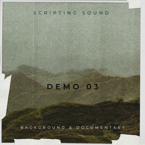 Scripting Sound - Background & Documentary Demo