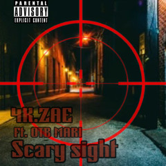 Scary Sight Ft. OTB Mari (Prod By. LoneGud)