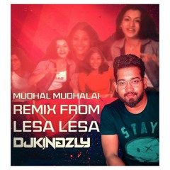 MUDHAL MUDHALAI - Dj Kingzly Valentines Day Mix