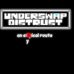 UNDERSWAP DISTRUST - An atypical route - 01 The Anomalies Start Appearing
