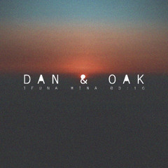 Dan & Oak - Ifuna Mina
