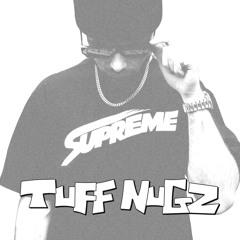 TUFF NUGZ [VOL.1]