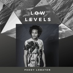 Peddy Lobaton - Low Levels