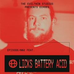 Licks Battery Acid Dj Set | Drum & Bass | The EvilTwin Studios: Echoes 002