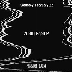 Fred P Mutant Radio Tbilisi Feb 20