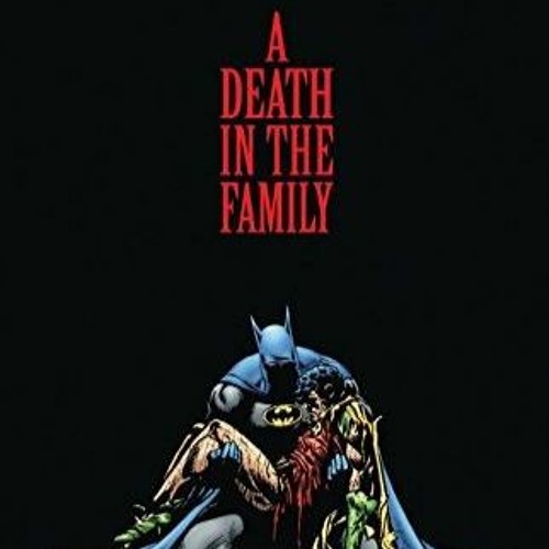 Stream Episode 180 – Batman: A Death in the Family by The Comics Canon |  Listen online for free on SoundCloud
