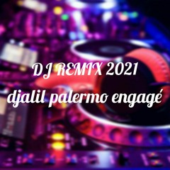 djalil palermo engagé (DJ REMIX - BassBossted) REMIX by,MusicBosss