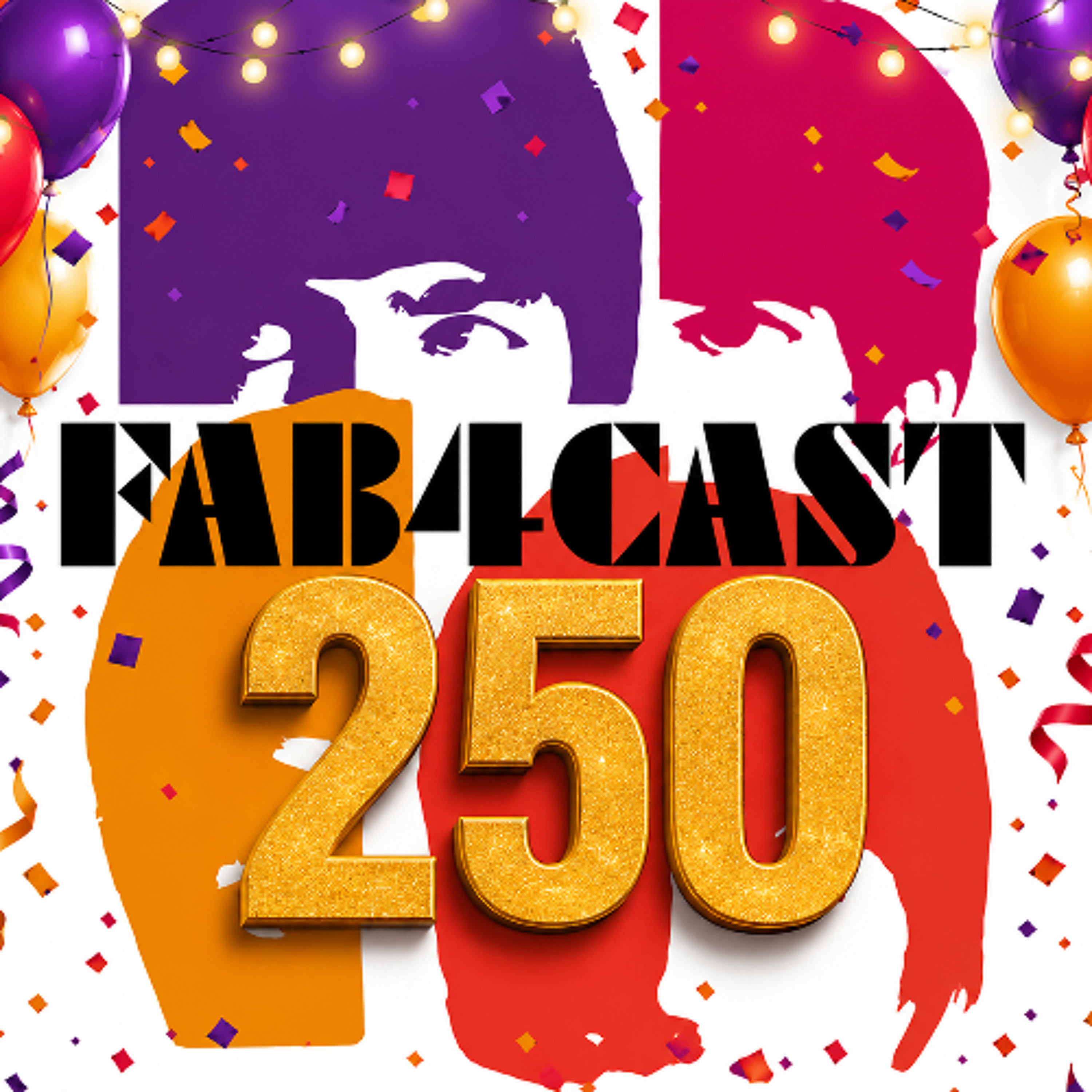 250. Fab4Cast at 250: een terugblik! episode artwork