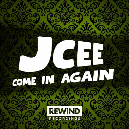 JCEE - COME IN AGAIN (FREE DOWNLOAD)