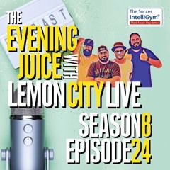 The Evening Juice With Lemon City Live | Season 8 | Episode 24 | NFL is back!