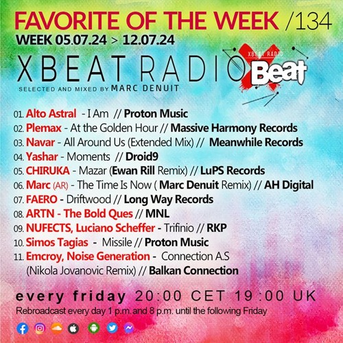 Marc Denuit // Favorite of The Week Podcast week >> 05.07.24-12.07.24 On Xbeat.