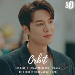 [8D🎧] Hwasa (화사) – Orbit (The King: Eternal Monarch {더 킹：영원의 군주} OST Pt. 2)