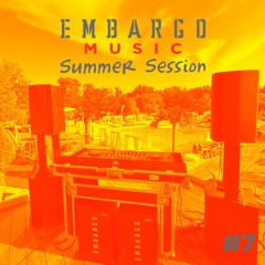 Embargo Music Summer Sessions #7 by Gosense