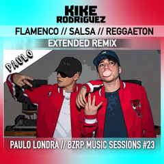 PAULO LONDRA // BZRP Music Sessions #23 (Kike Rodriguez REMIX SALSATON)