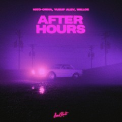 Nito-Onna, Yusuf Alev, Willoe - After Hours
