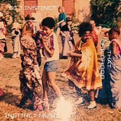Dj J Instinct - That Childhood Feat. Swiss P