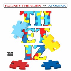 The Tiz (feat. Atomikk)