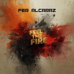 FEEL THE FIRE