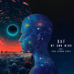 DAF - My Own Mind (Greg Ochman Remix)