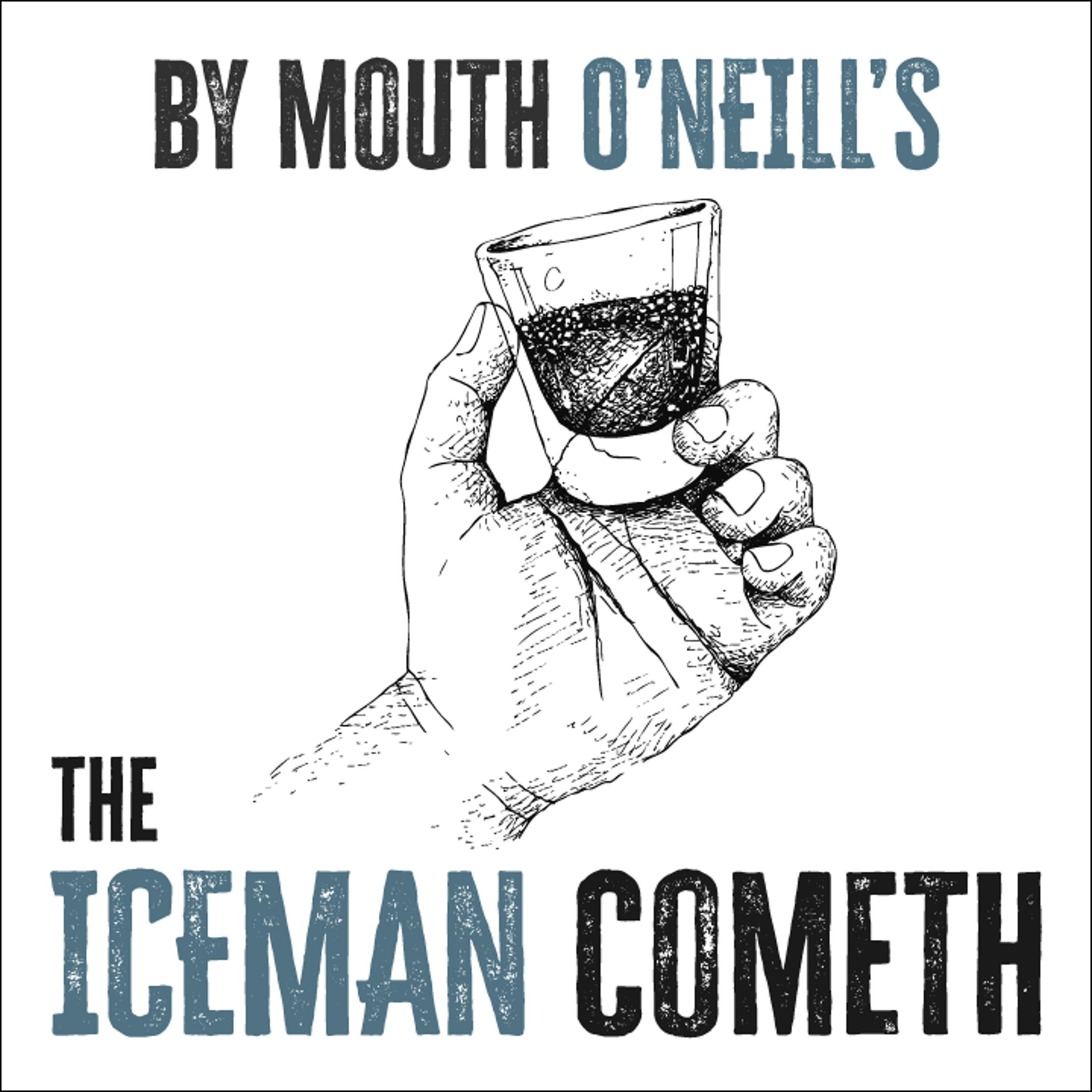 O'Neill's THE ICEMAN COMETH By Mouth (2025) episode artwork