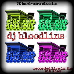 Bloodline classic  Uk Hardcore Mix Shed Sessions