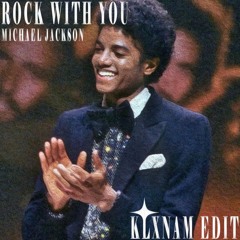 Michael Jackson - Rock With You (klxnam Edit) FREE DL