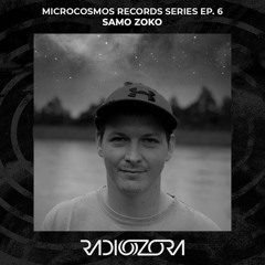 SAMO ZOKO | Microcosmos Records Series Ep. 6 | 21/04/2022