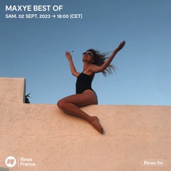 Maxye Best Of - 02 Septembre 2023