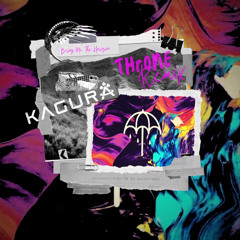 Bring Me The Horizon - Throne (KAGURA REMIX)