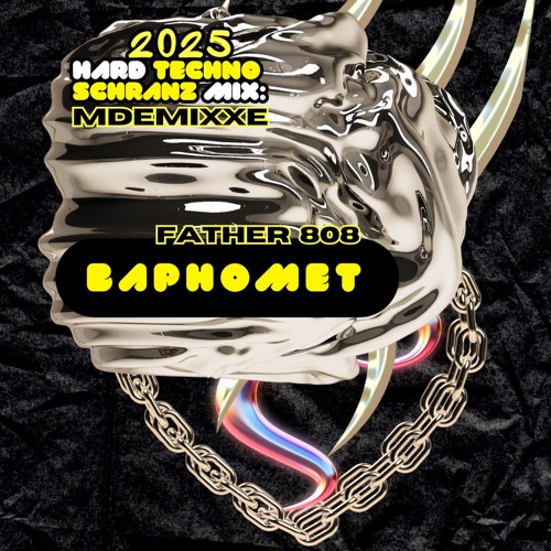 ☠️⚙️ MDEMIXXE 2🧲25 HARD TECHNO & SCHRANZ MIX | Father 808 - BAPHOMET 🔺🔻🔺