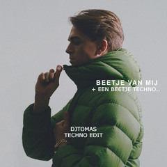 Beetje Van Mij (DjTomas Techno Edit) FILTER