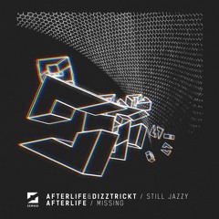 Afterlife & Dizztrickt 'Still Jazzy' [Soul Ex Machina]