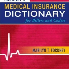 Access EBOOK EPUB KINDLE PDF Fordney's Medical Insurance Dictionary for Billers and C